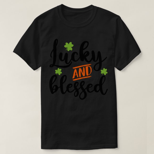 Camiseta Afortunado Y Bendecido 1 (Diseño del anverso)