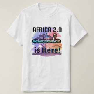 Camiseta Africa 2.0: The Renaissance is Here | T-Shirt