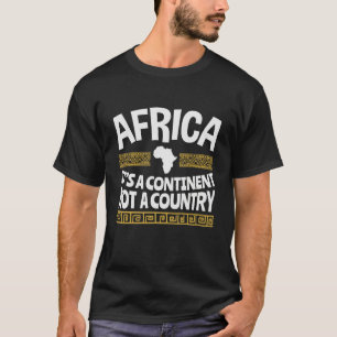 Camiseta África es un continente, no un país