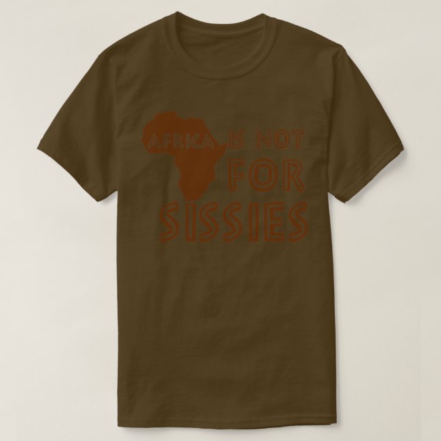 Camiseta África no es para los bebés de Sissies (Diseño del anverso)