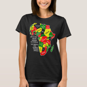 Camiseta África Nunca Ha Necesitado Al Mundo Afro Melanin B