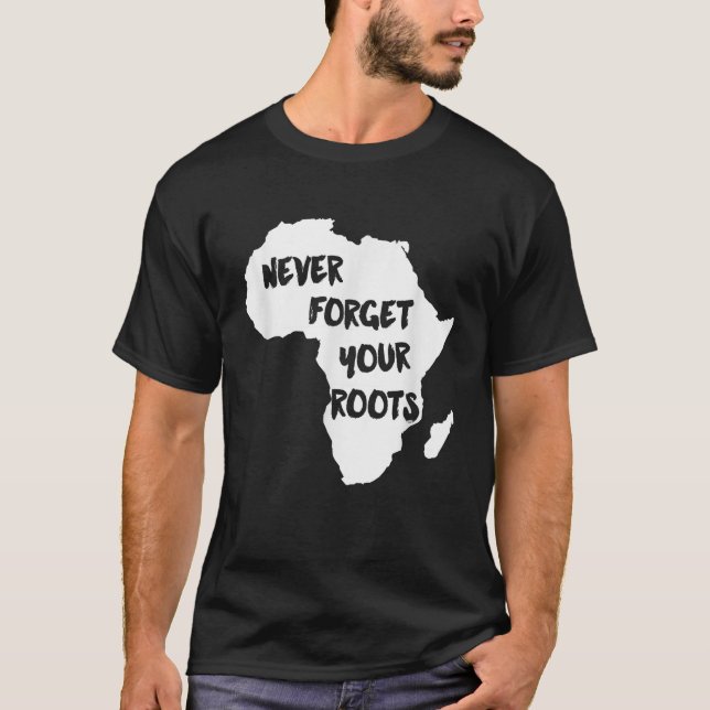 Camiseta África nunca olvida tus raíces (Anverso)