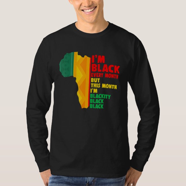 Camiseta African American Every Month Pride Proud Black His (Anverso)