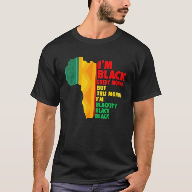 Camiseta African American Every Month Pride Proud Black His (Anverso)