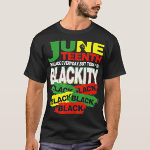 Camiseta African American Men Women I'm Blackity Black June