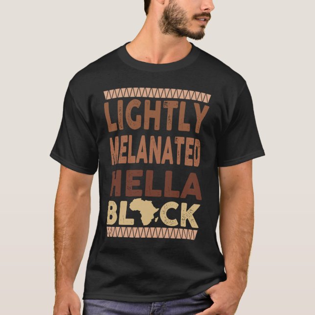 Camiseta African Heritage Hella Black Melanated Black Histo (Anverso)