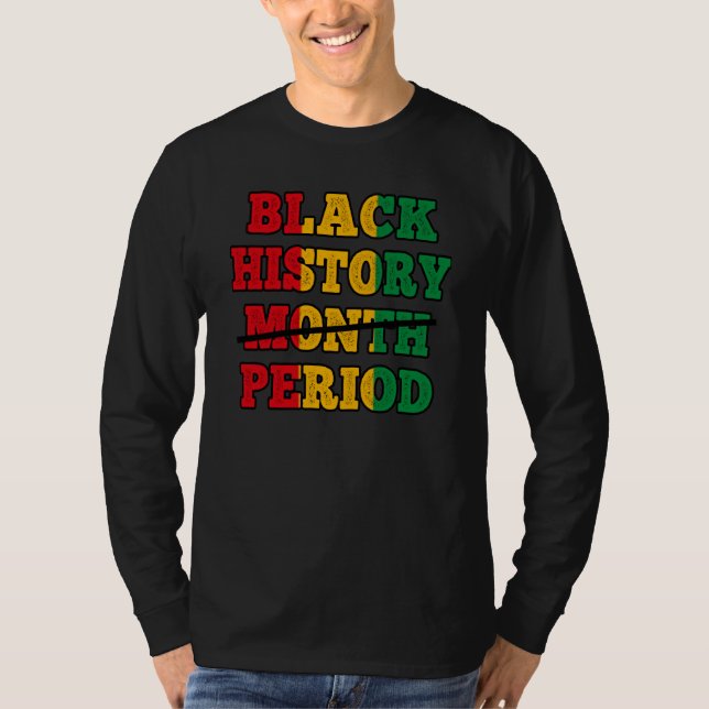 Camiseta Afro Black History Month Period African Pride BHM (Anverso)