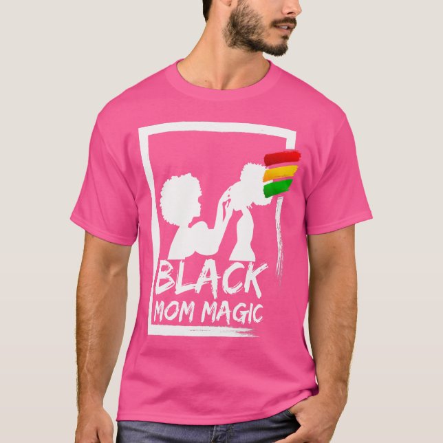 Camiseta Afro Black Mom Magic African Woman Mom And Daughte (Anverso)