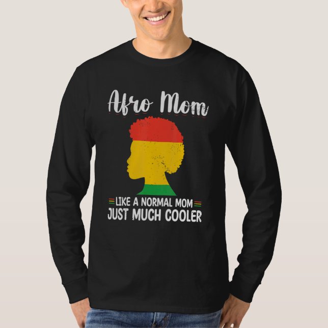 Camiseta Afro Mom Like A Normal Mom Just Much Cooler mother (Anverso)