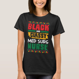 Camiseta Afroamericano negro y clásico Med Surg Nurse Bla