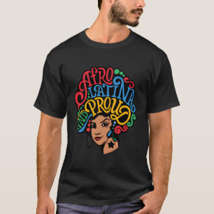 Camiseta Afrolatinas Orgullosas Mujeres Hispanas Mes La