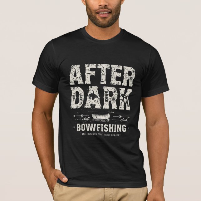 Camiseta After Dark Bowfishing Real Hunters No SunliT-Shirt (Anverso)
