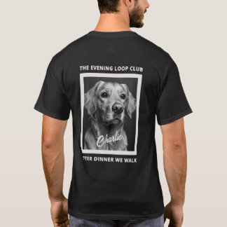 Camiseta After Dinner We Walk Dog Lover Custom Photo