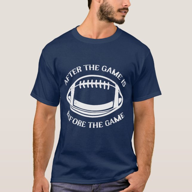 Camiseta Afterhe Game Is Before Sports Athlete American ret (Anverso)