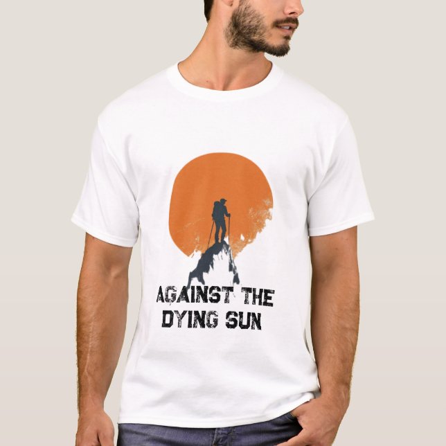 Camiseta Against the Dying Sun, Sanding with the Sun Peak  (Anverso)
