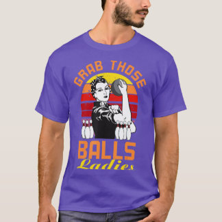 Camiseta Agarra A Esas Balls Damas Bowling Retro Para Mujer