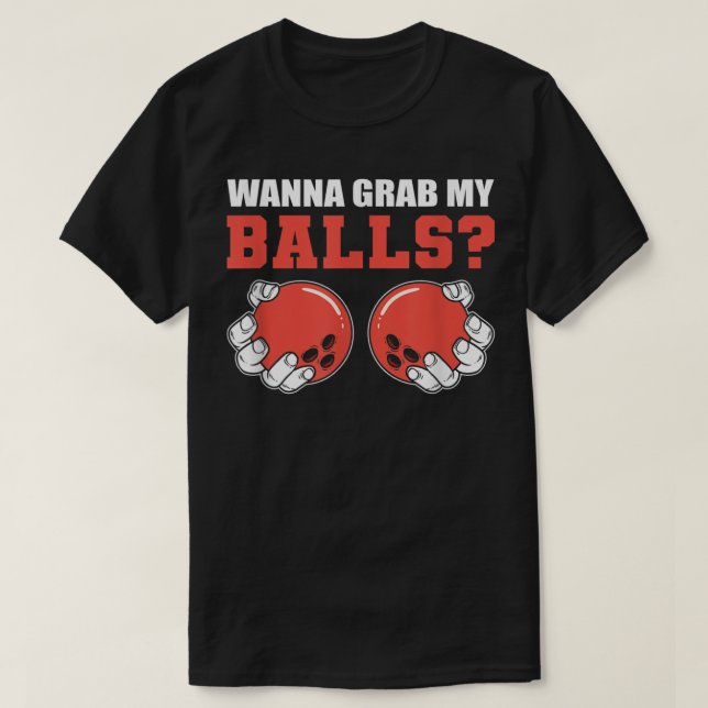 Camiseta Agarra a mi persona competitiva de bolas (Diseño del anverso)