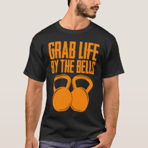 Camiseta Agarra La Vida De Las Mujeres De Guay Kettlebell