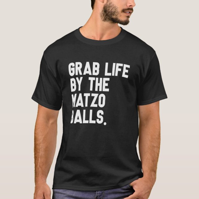 Camiseta Agarra La Vida De Matzo Balls Passover A Jewish Ma (Anverso)