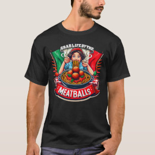 Camiseta Agarra la vida por la divertida Novedad italiana d
