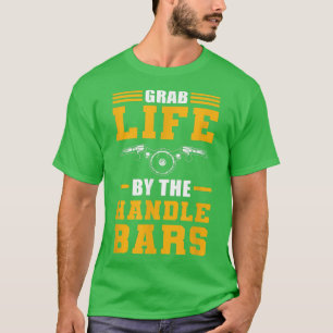 Camiseta Agarra la vida por la motocicleta Handlebars Biker