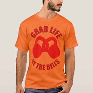 Camiseta Agarra la vida por las campanas - Kettlebell