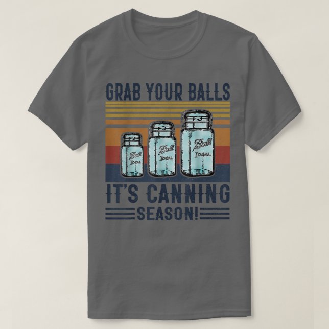 Camiseta Agarra tus bolas es curioso decir T en temporada d (Diseño del anverso)