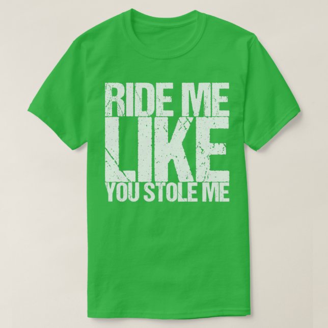 Camiseta Agarrálame como me robaste (Diseño del anverso)