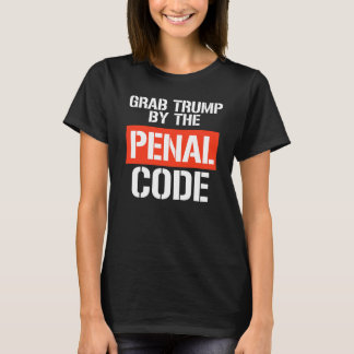 Camiseta Agarrar a Trump por el Código Penal