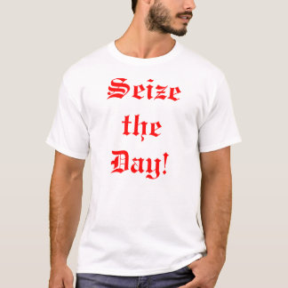 Camiseta ¡Agarre el día!