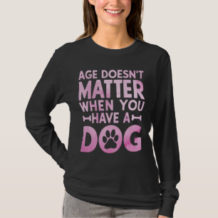 Camiseta Age Doesnu2019t Matter cuando tienes una abuela de