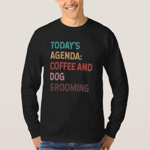 Camiseta Agenda de Hoy Café y Peluquería Canina Peluquero d