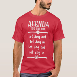 Camiseta Agenda del día Let Dogs In and Out