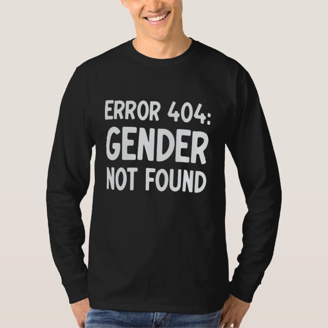 Camiseta Agender Non Binary Pride Error 404 Gender Not Foun (Anverso)