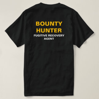 Camiseta Agente de recuperación de Bounty Hunter Fugitive d