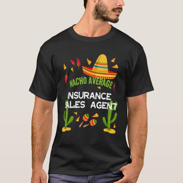 Camiseta Agente de Ventas de Seguros Nacho Promedio (Anverso)