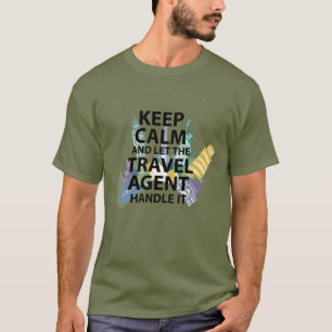 Camiseta Agente De Viajes T Regalo Mantén La Calma Y Deja Q