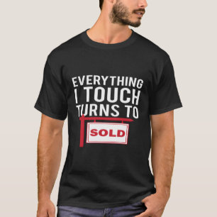 Camiseta Agente Inmobiliario Hoodie Todo Lo Que Toco Se Tur