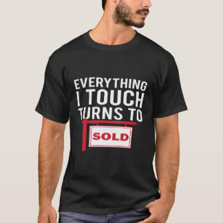 Camiseta Agente Inmobiliario Hoodie Todo Lo Que Toco Se Tur