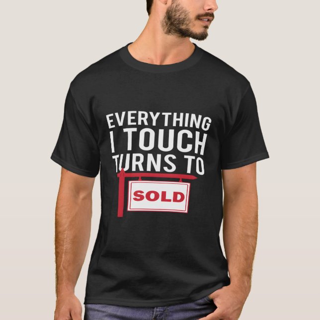 Camiseta Agente Inmobiliario Hoodie Todo Lo Que Toco Se Tur (Anverso)
