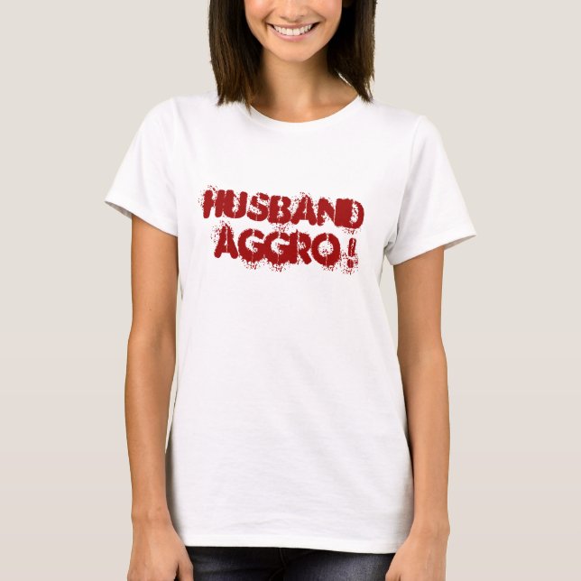 Camiseta ¡aggro del marido! (Anverso)
