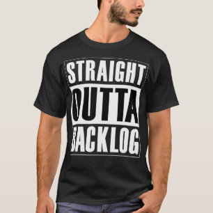 Camiseta Agile Scrum Funny del Backlog directo fuera