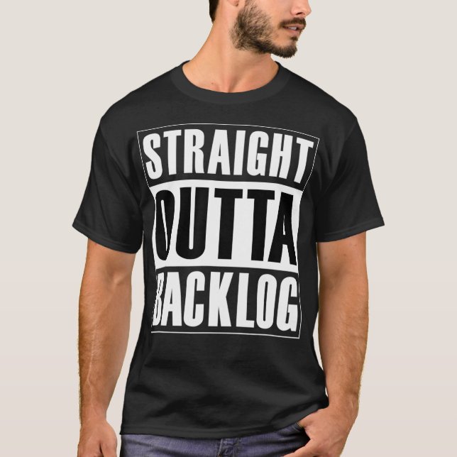 Camiseta Agile Scrum Funny del Backlog directo fuera (Anverso)