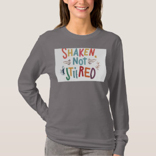 Camiseta "Agitado, No Agitado".