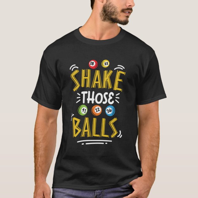 Camiseta Agitar esas bolas de juego de lotería de Bingo Bal (Anverso)