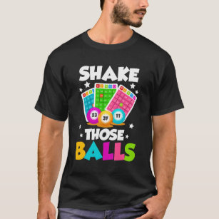 Camiseta Agitar esos bolas de Bingo gracioso
