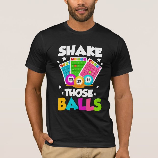 Camiseta Agitar esos bolas de Bingo gracioso (Anverso)