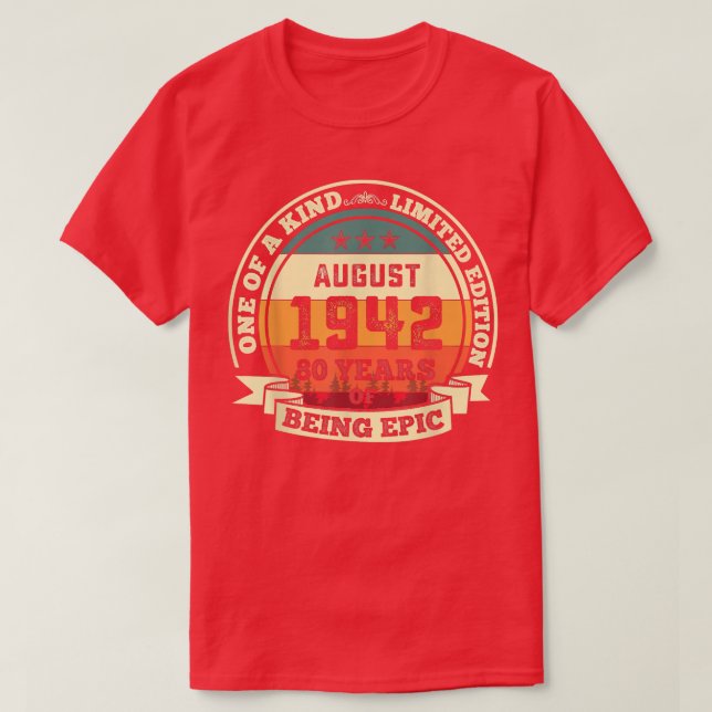 Camiseta Agosto 1942 Regalo de cumpleaños 80 años de ser E (Diseño del anverso)