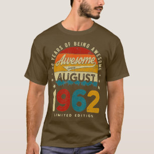 Camiseta Agosto De 1962 Cumpleaños 60 Años De Ser Impresion