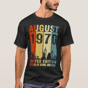 Camiseta Agosto De 1970 53 Años De Ser Una Vintage Increíbl